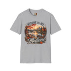 Nature is my Medicine - Fall T-shirt