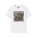Powered by Dirt & Bad Decisions T-shirt