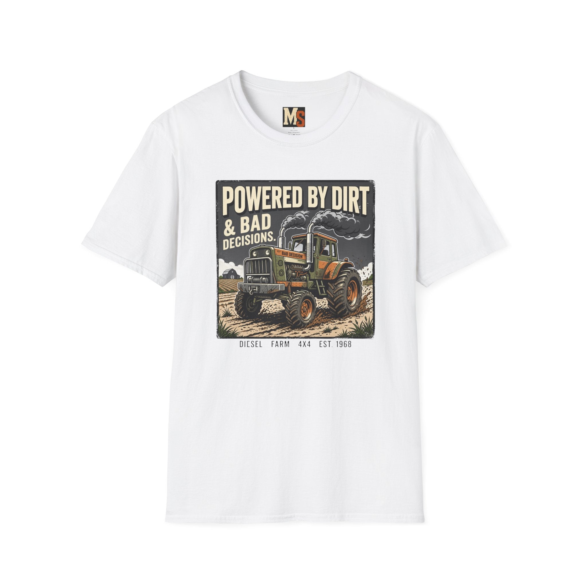 Powered by Dirt & Bad Decisions T-shirt