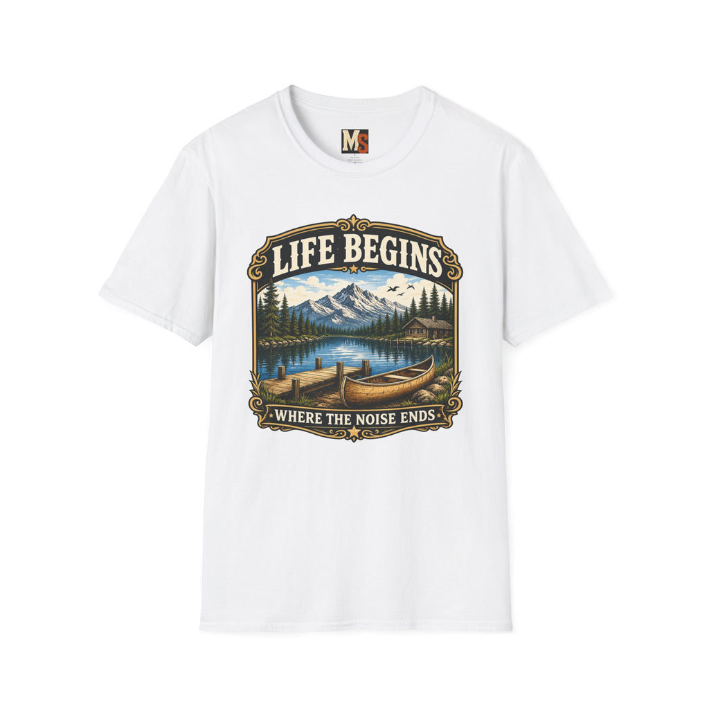 Life begins where the noise ends T-shirt