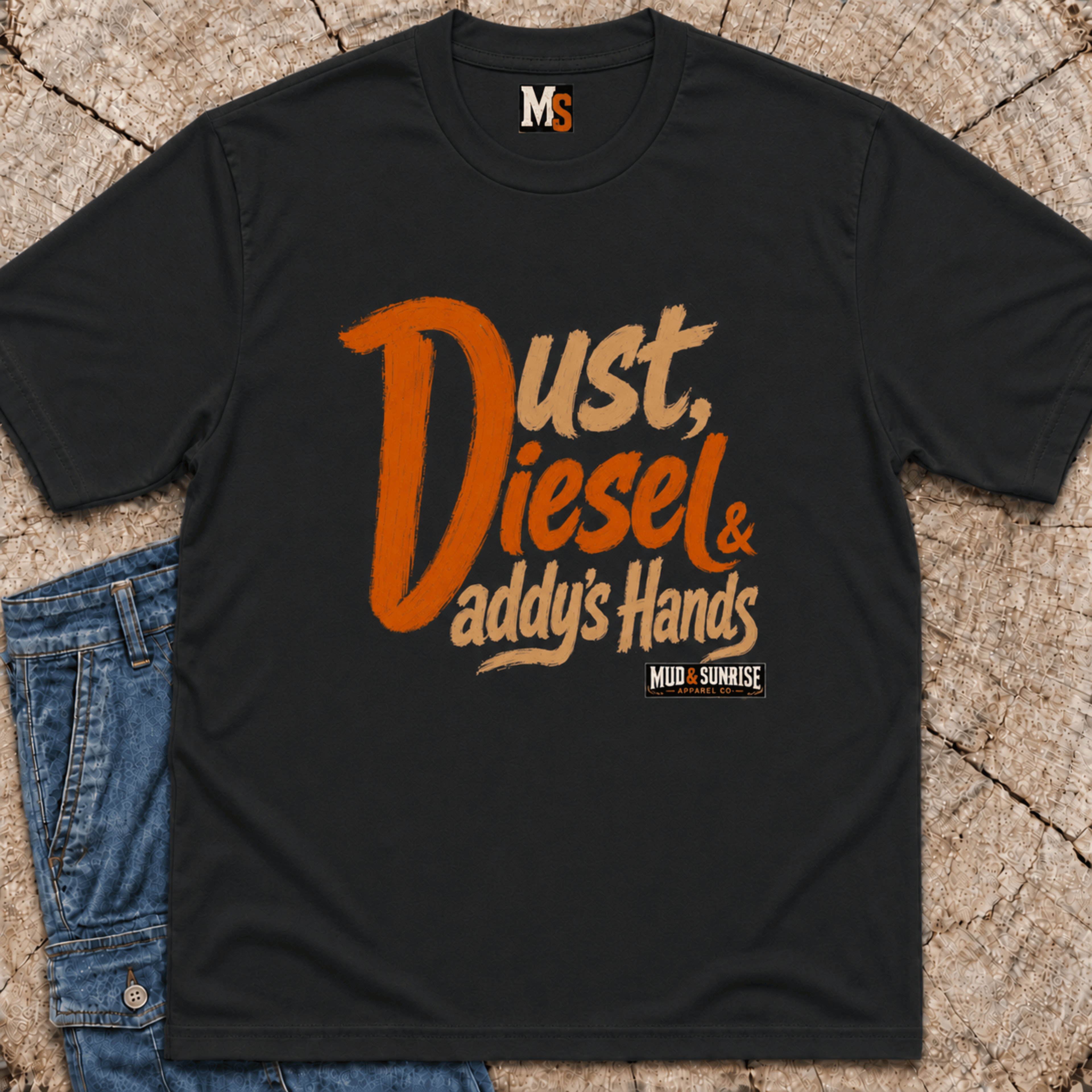 Dust, Diesel & Daddy's Hands T-shirt