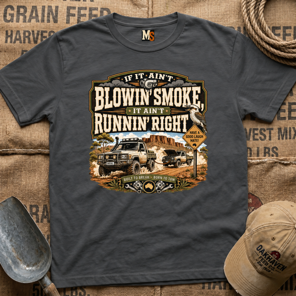 If it ain't blowin smoke T-shirt