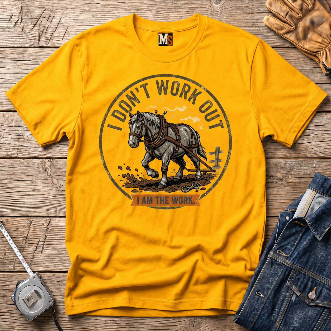 I Don't work out - I am the work T-shirt