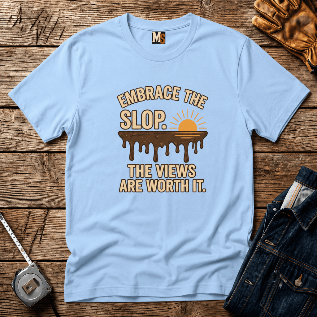 Embrace the Slop T-shirt