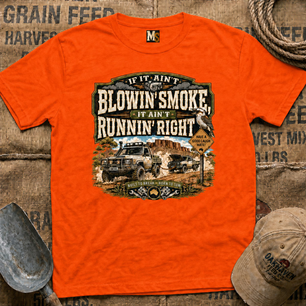 If it ain't blowin smoke T-shirt