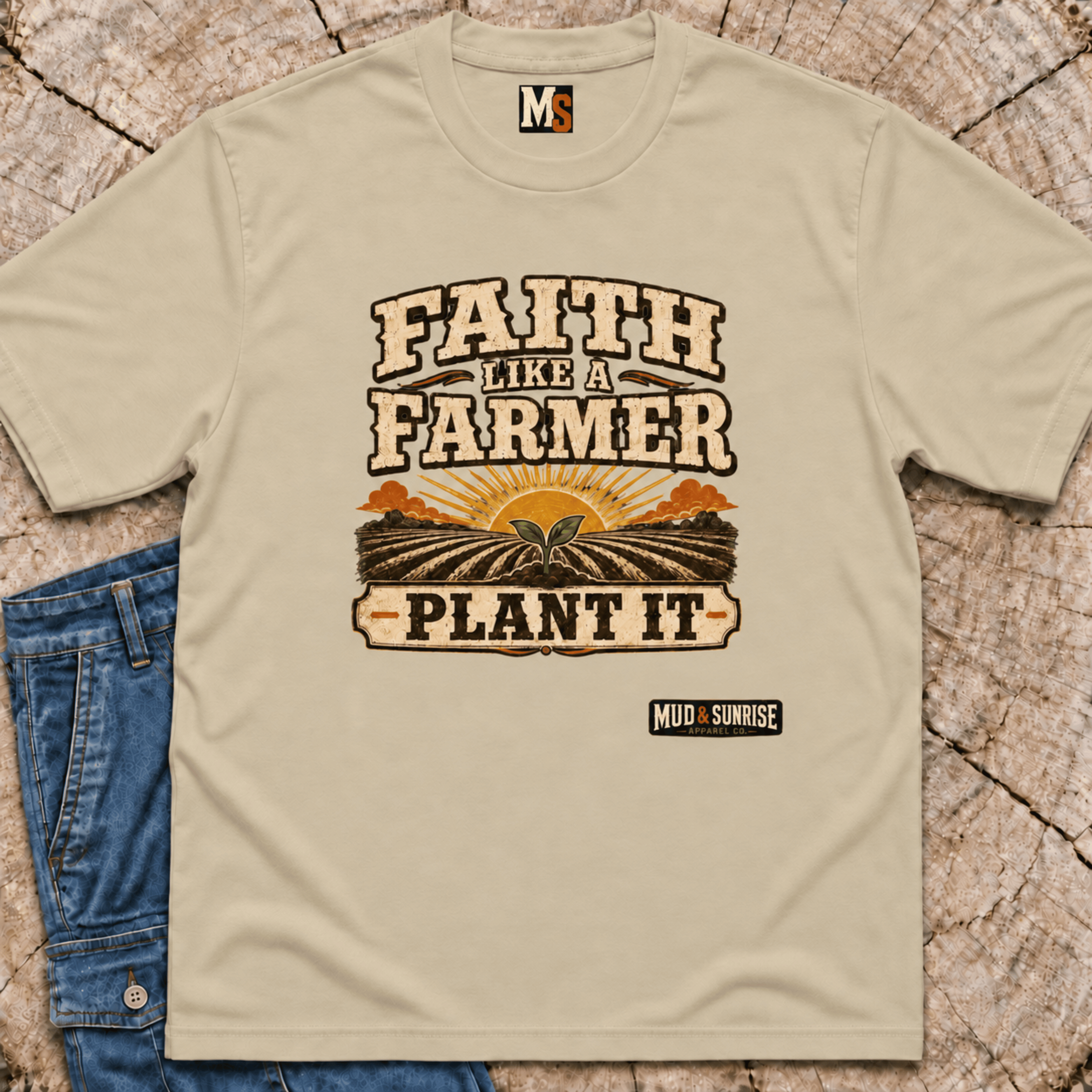 Faith like a Farmer - Plant it T-shirt