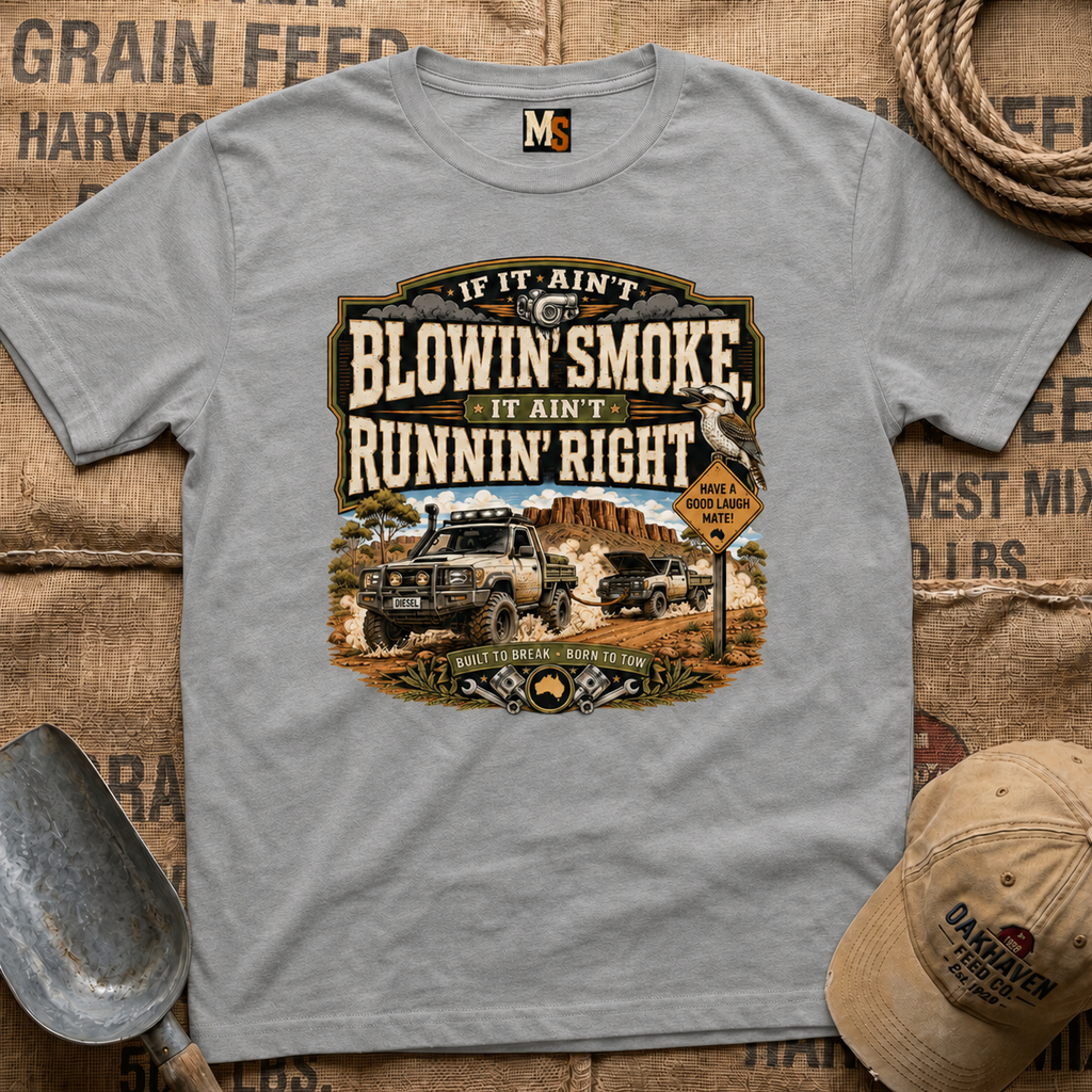 If it ain't blowin smoke T-shirt
