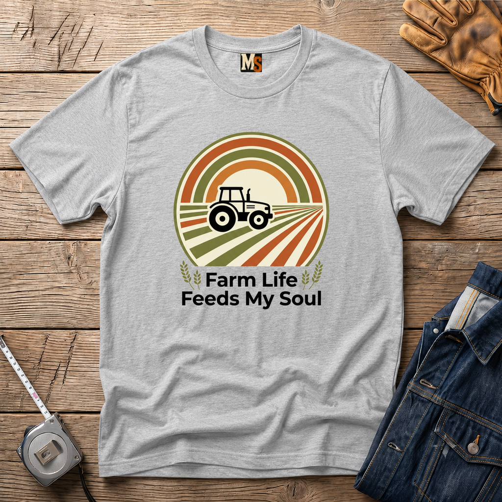 Farm Life Feeds my Soul T-shirt