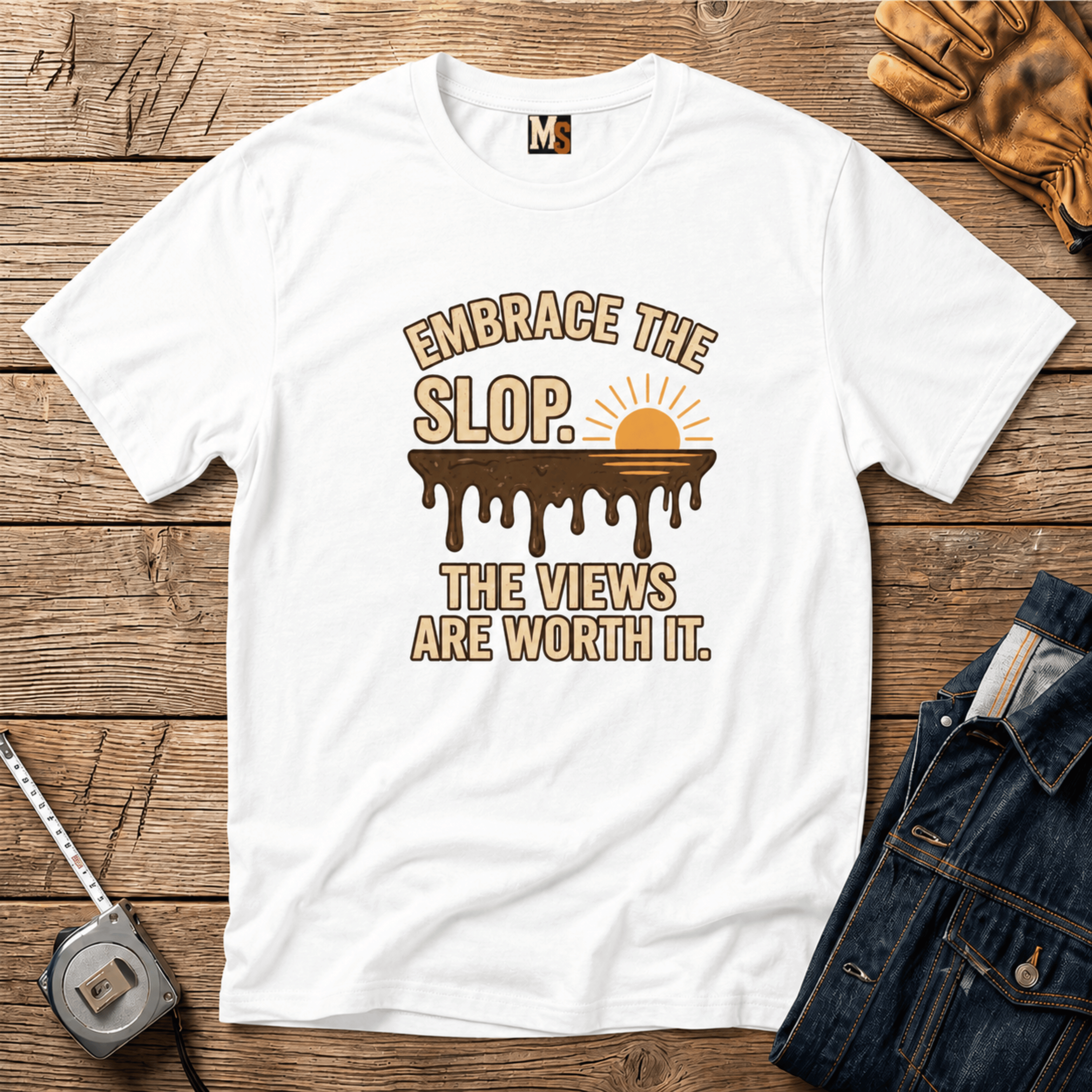Embrace the Slop T-shirt