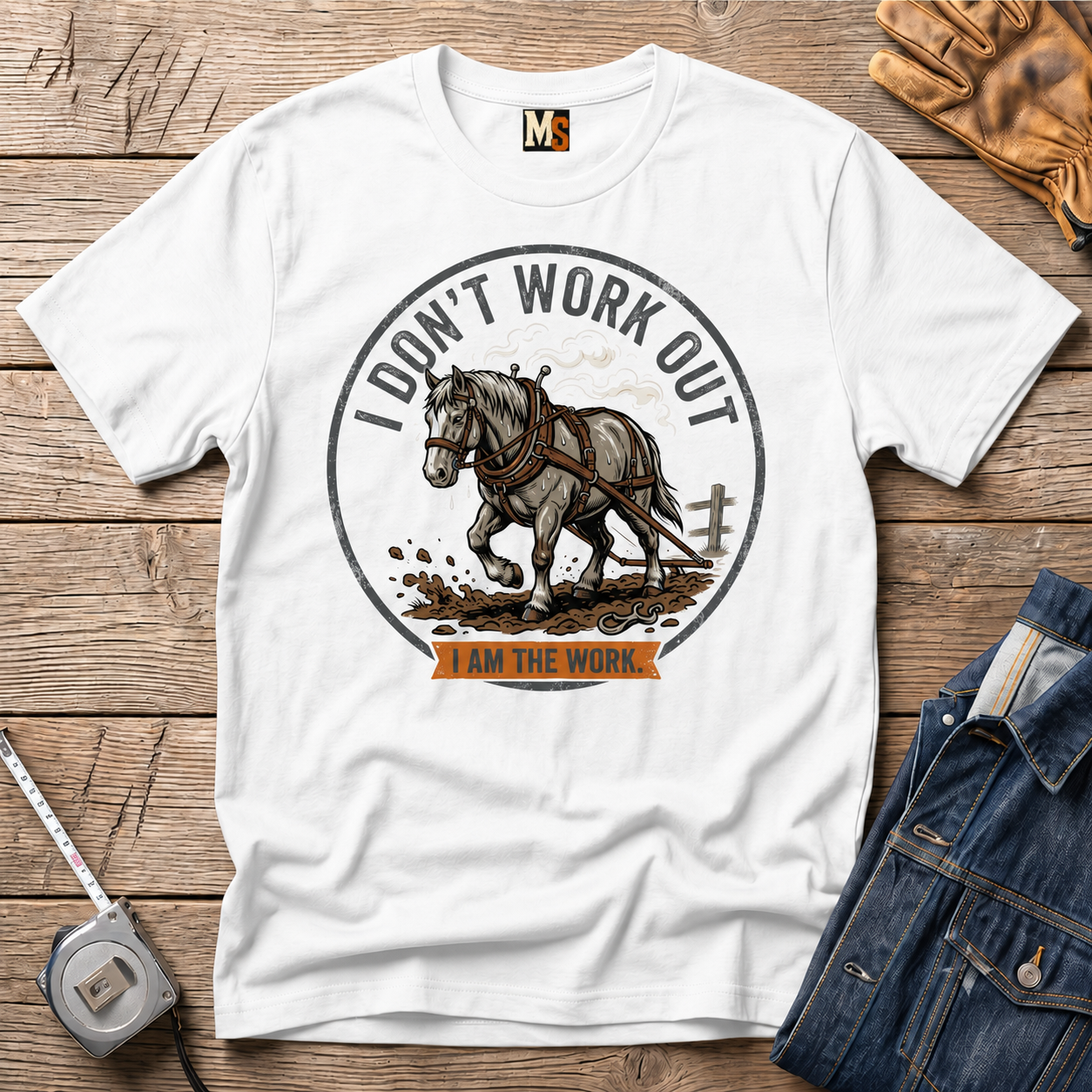 I Don't work out - I am the work T-shirt
