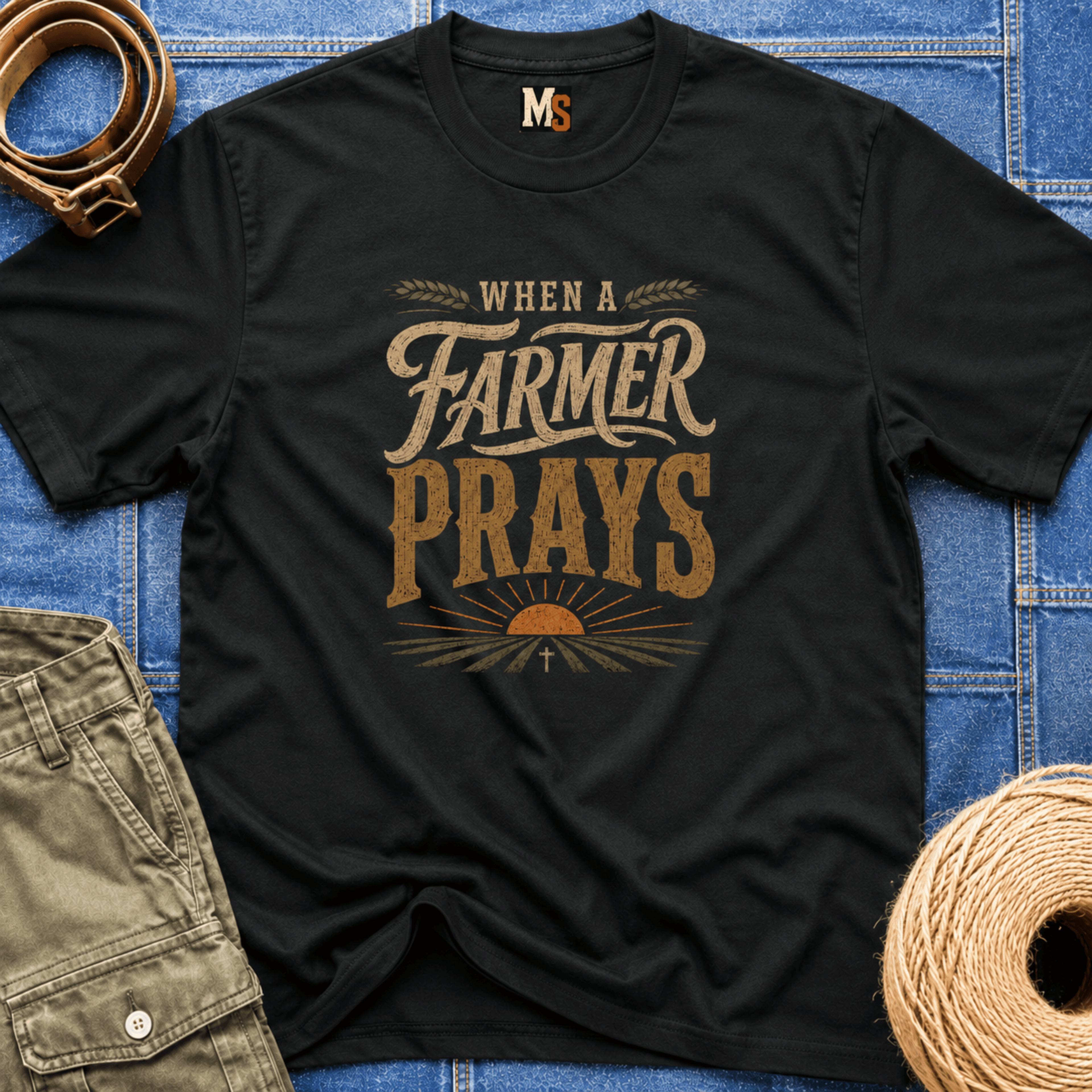 When a Farmer Prays T-shirt