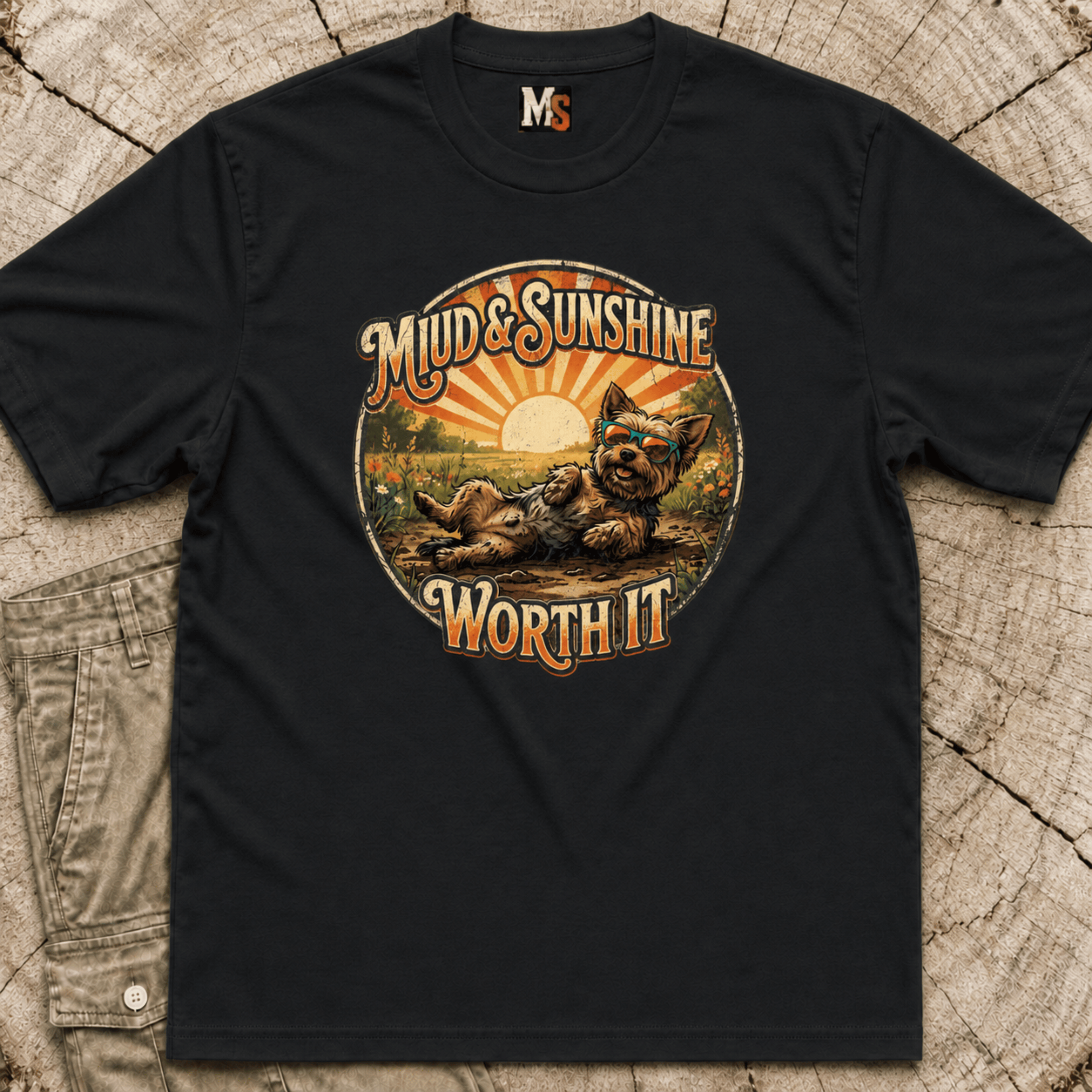 Mud & Sunshine - worth it T-shirt