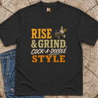 Rise & Grind, Cock-a-doodle Style T-shirt