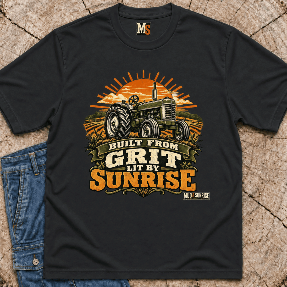 Built from grit, lit by Sunrise T-shirt