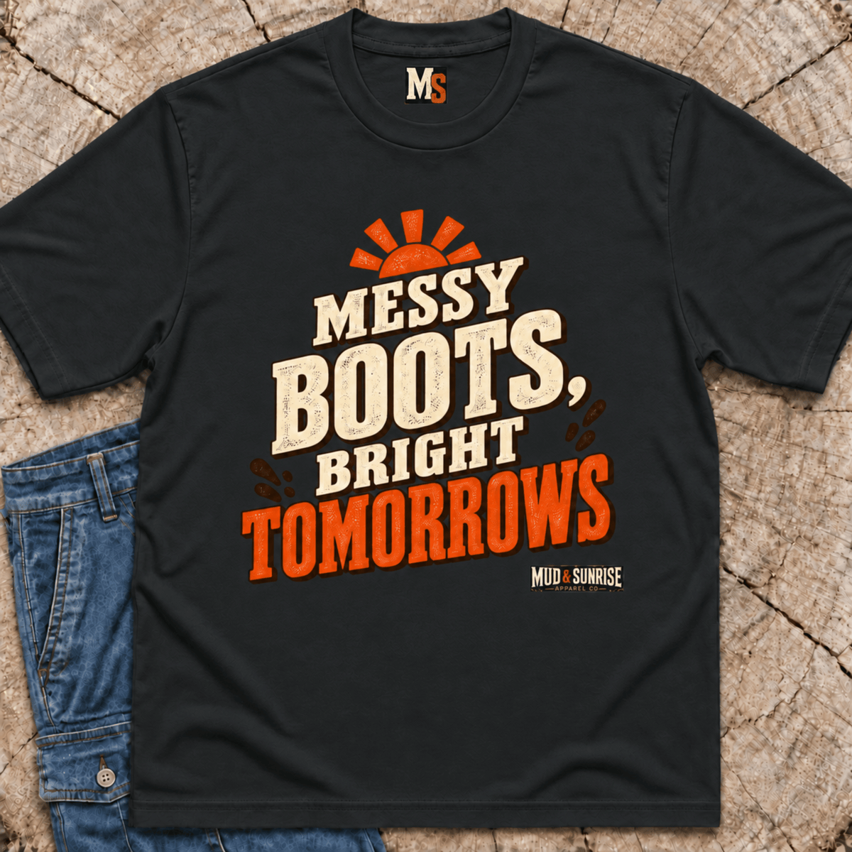 Messy Boots Bright Tomorrows T-Shirt