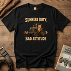 Sunrise Duty & Bad Attitude T-shirt