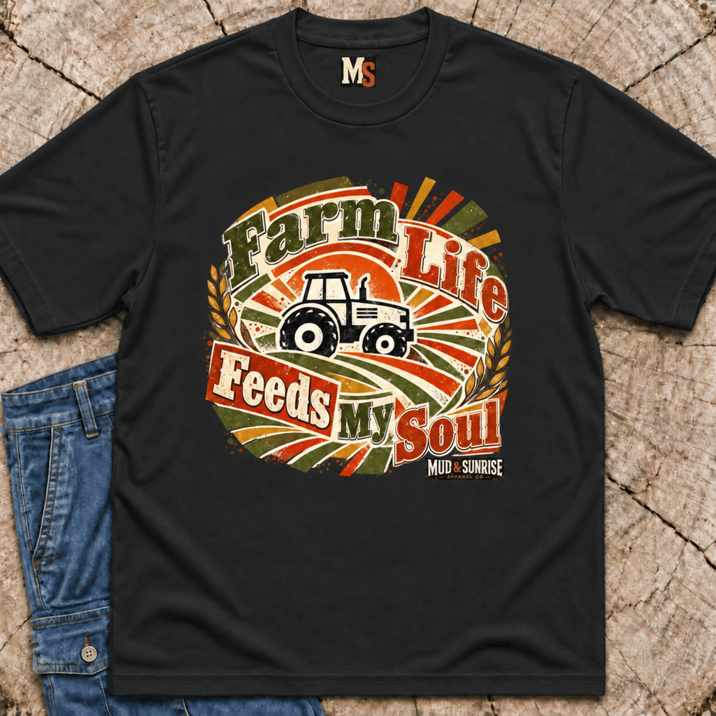 Farm Life Feeds my Soul T-shirt