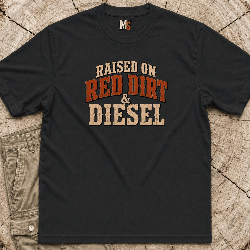 Raised on Red Dirt and Diesel T-shirt