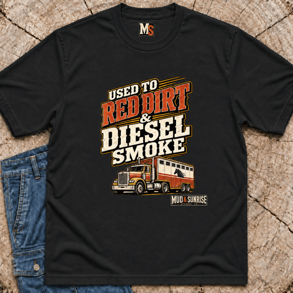 Used to Red Dirt & Diesel Smoke T-shirt