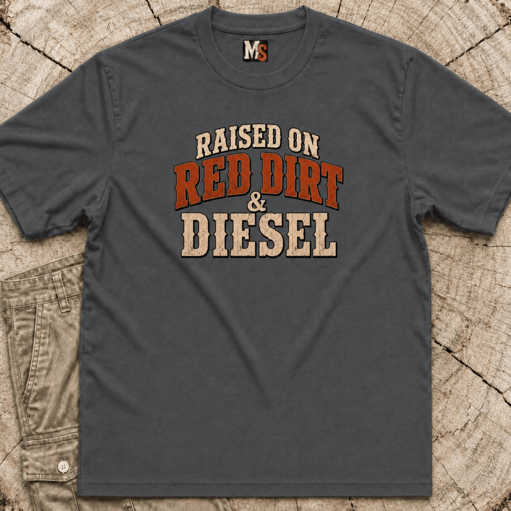 Raised on Red Dirt and Diesel T-shirt