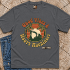 Good Vibes & Heavy Machinery T-shirt