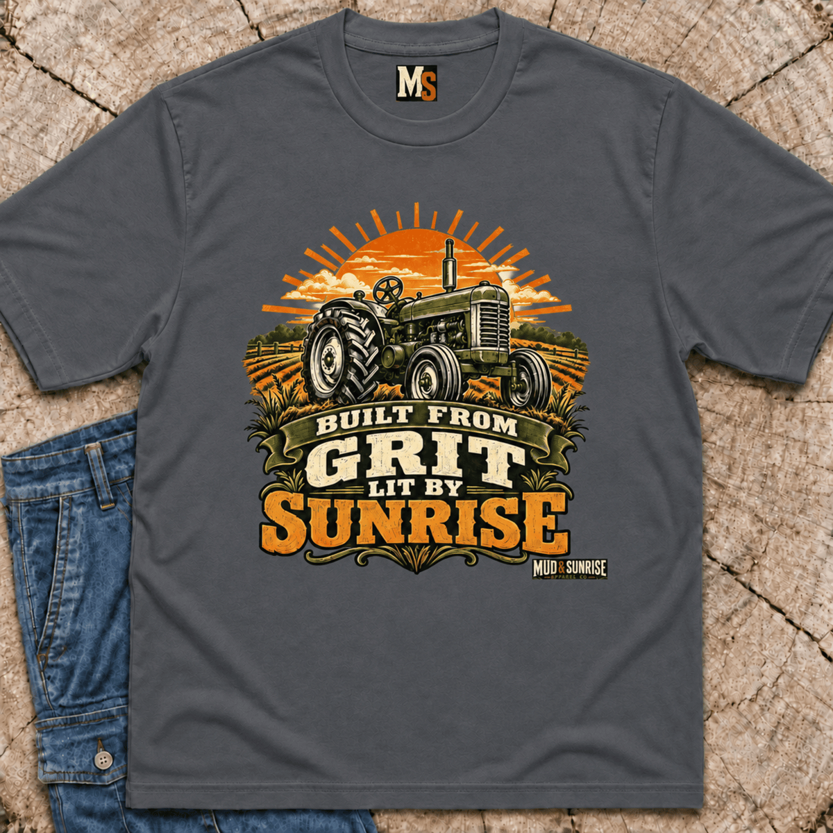Built from grit, lit by Sunrise T-shirt