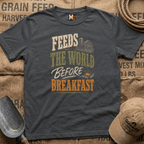 Feeds the World Before Breakfast T-shirt