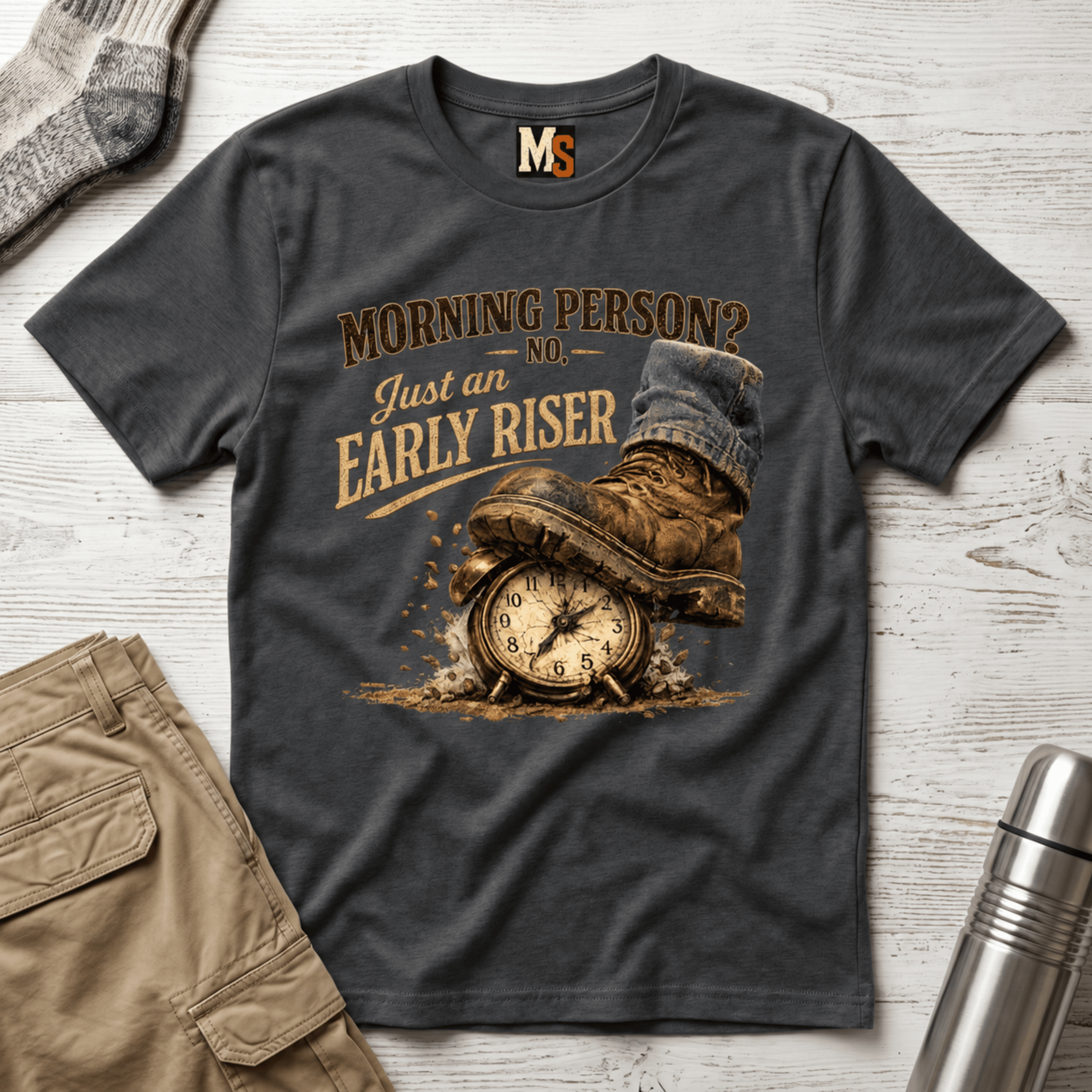 Morning Person? No - Just an early Riser T-shirt