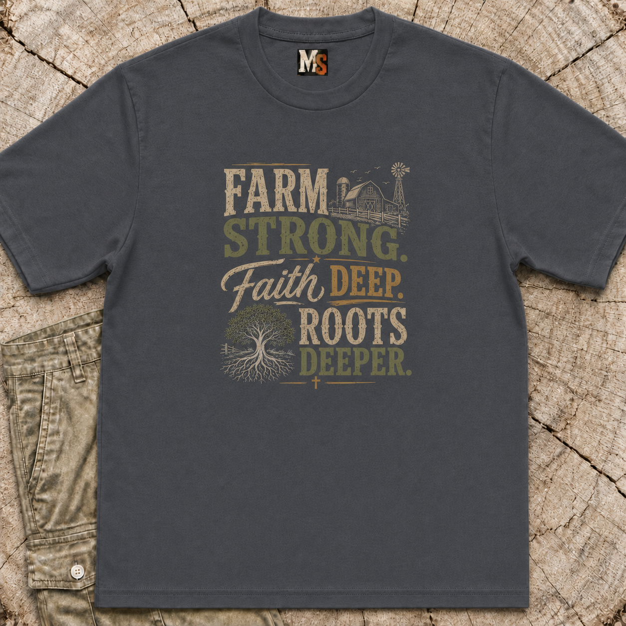 Farm Strong, Faith Deep T-shirt