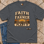 Faith like a Farmer - Plant it T-shirt