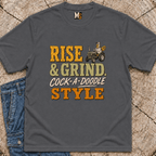 Rise & Grind, Cock-a-doodle Style T-shirt