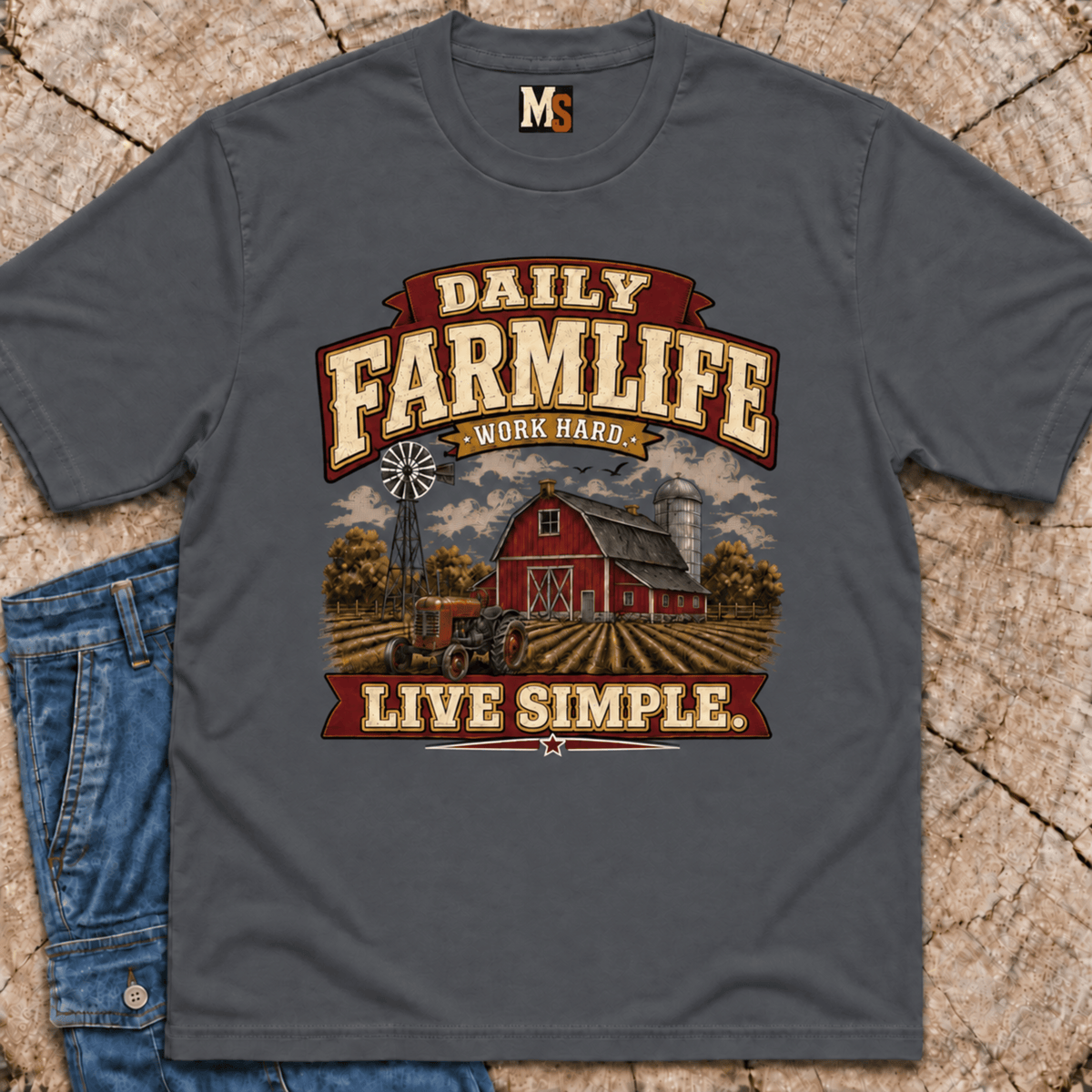 Daily Farmlife - Work hard, live simple T-shirt