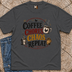 Coffee, chores, chaos repeat T-shirt