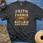 Faith like a Farmer - Plant it and trust T-shirt