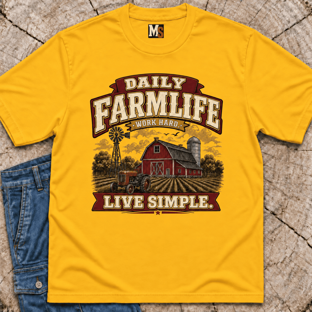 Daily Farmlife - Work hard, live simple T-shirt