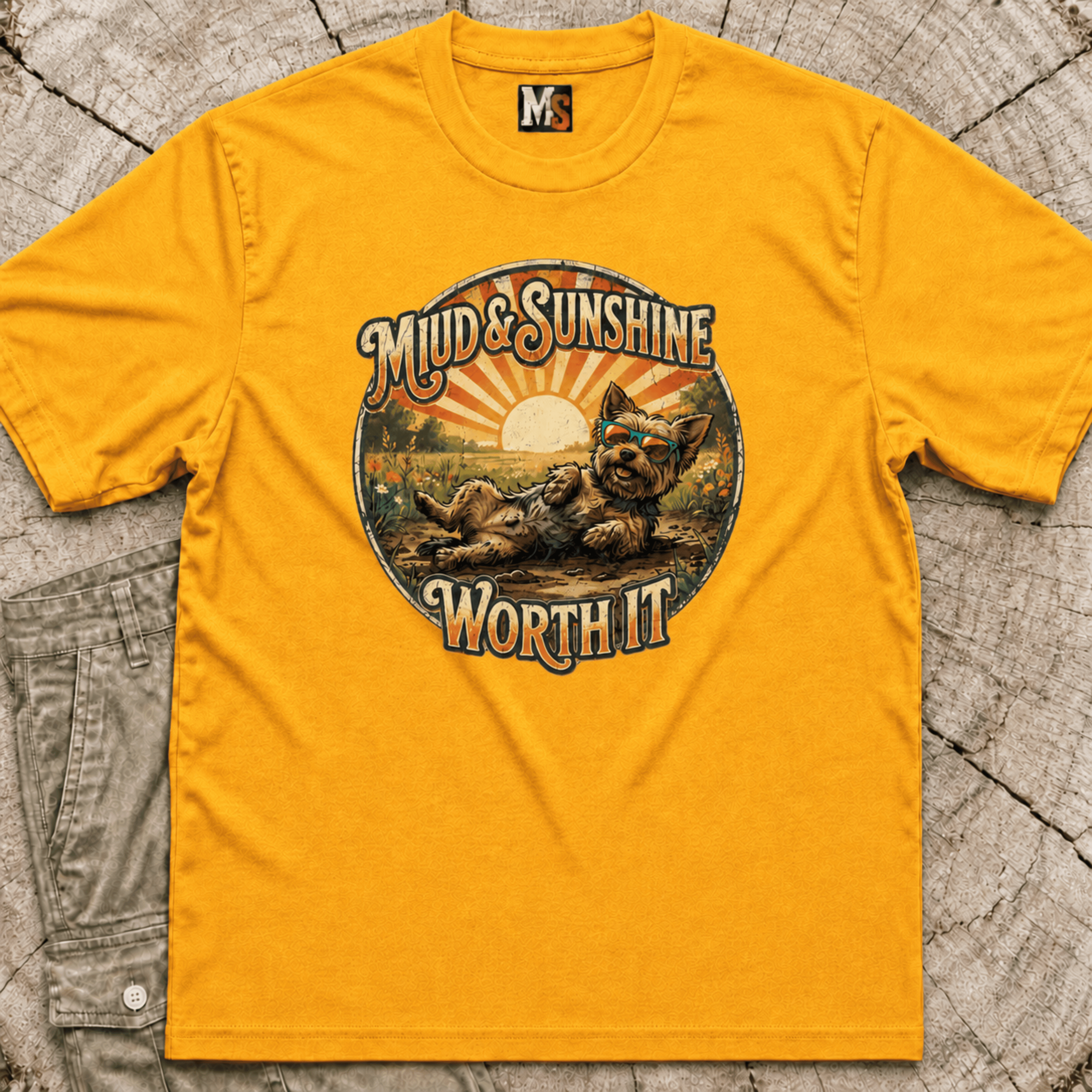 Mud & Sunshine - worth it T-shirt