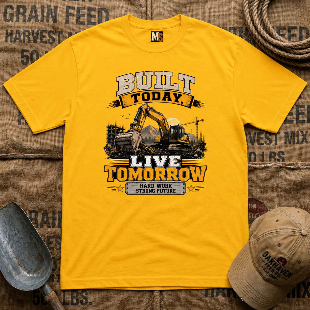 Built today, live tomorrow T-shirt