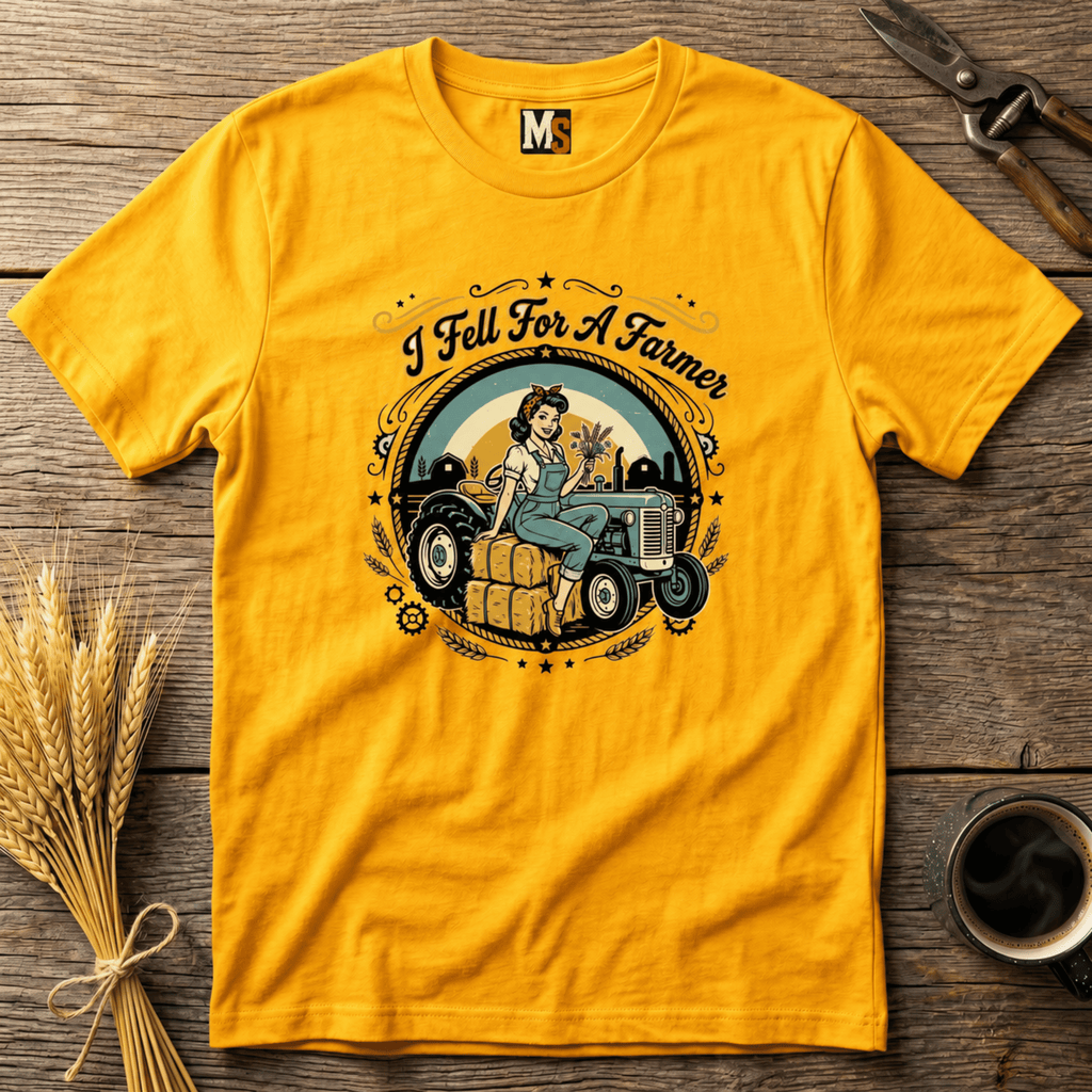 I Fell for a Farmer T-shirt