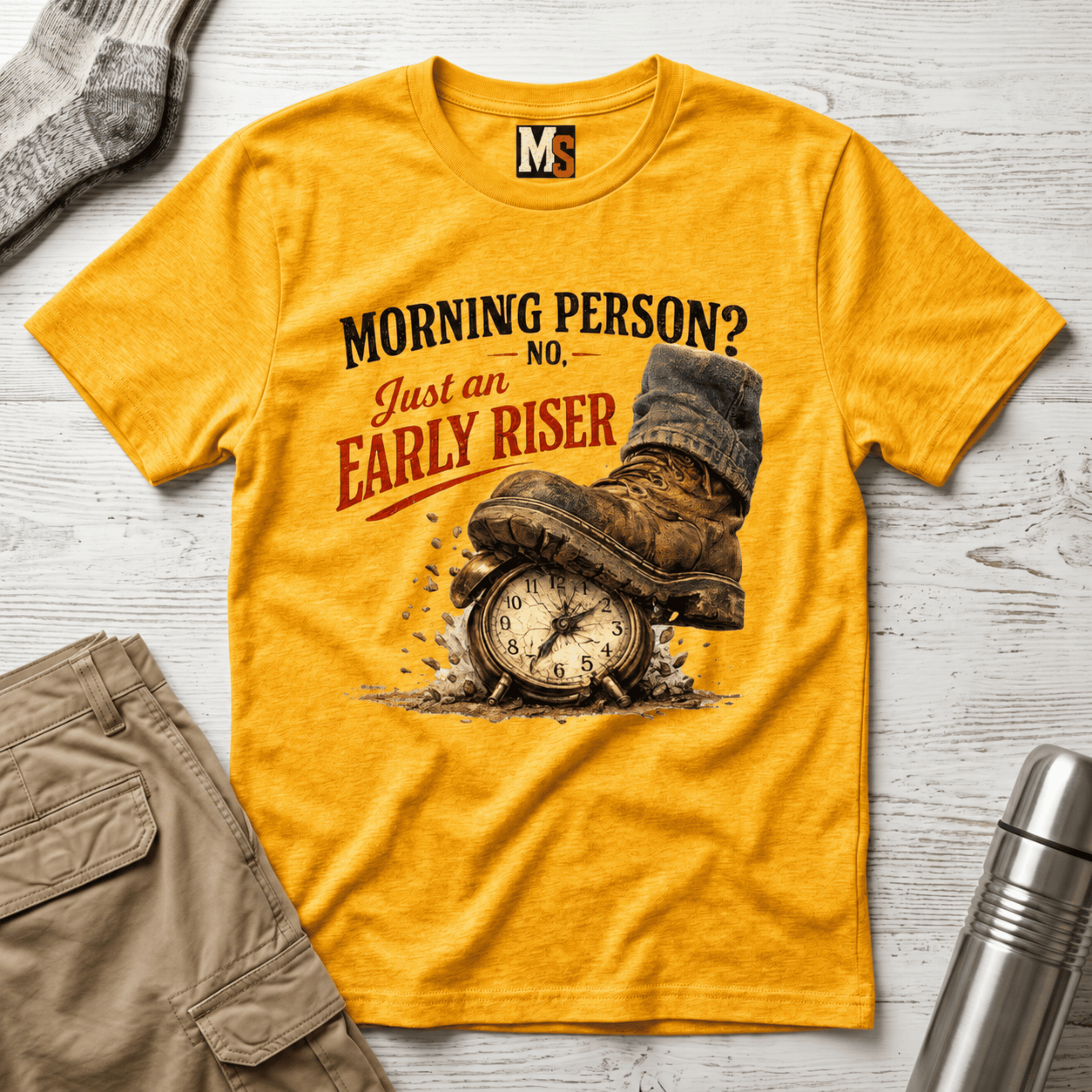 Morning Person? No - Just an early Riser T-shirt