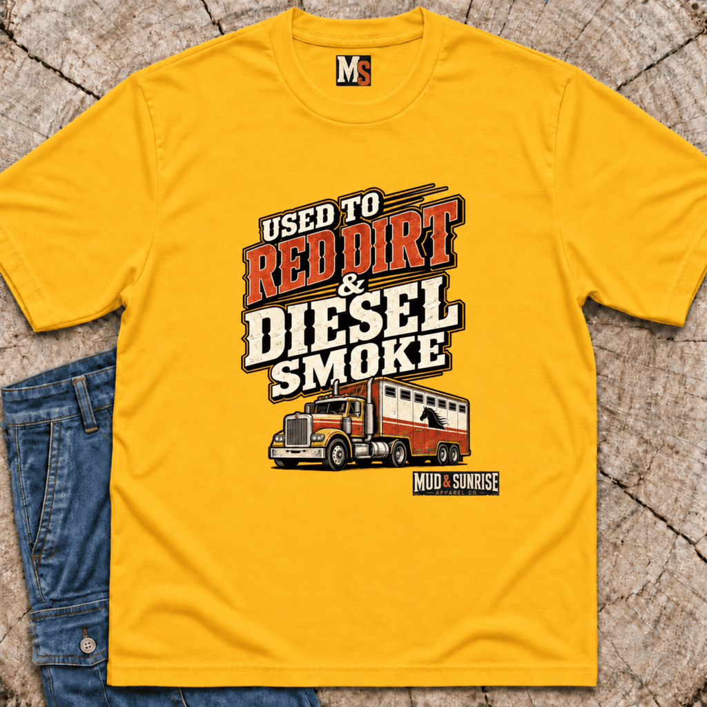 Used to Red Dirt & Diesel Smoke T-shirt