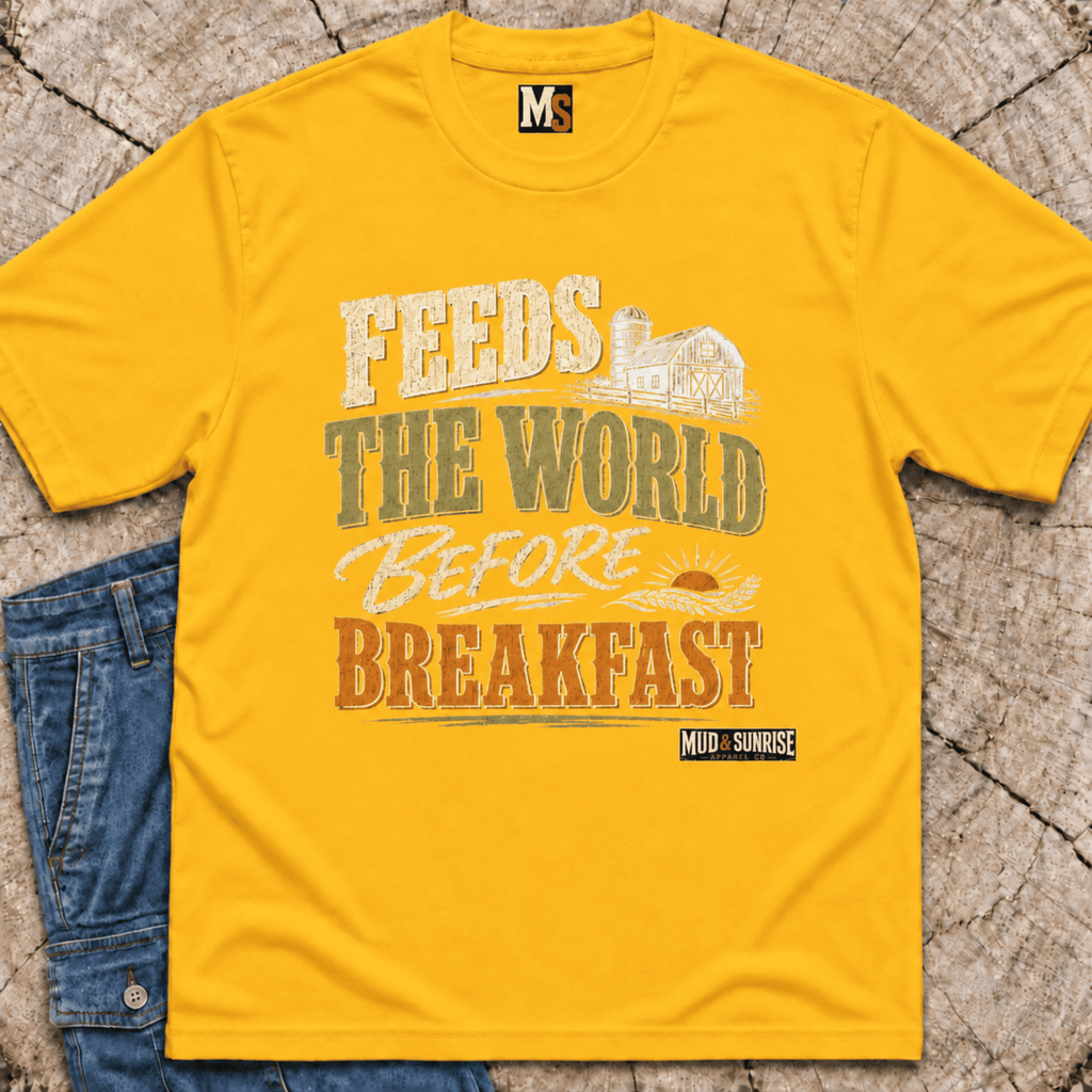 Feeds the World Before Breakfast T-shirt