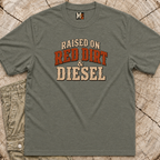 Raised on Red Dirt and Diesel T-shirt