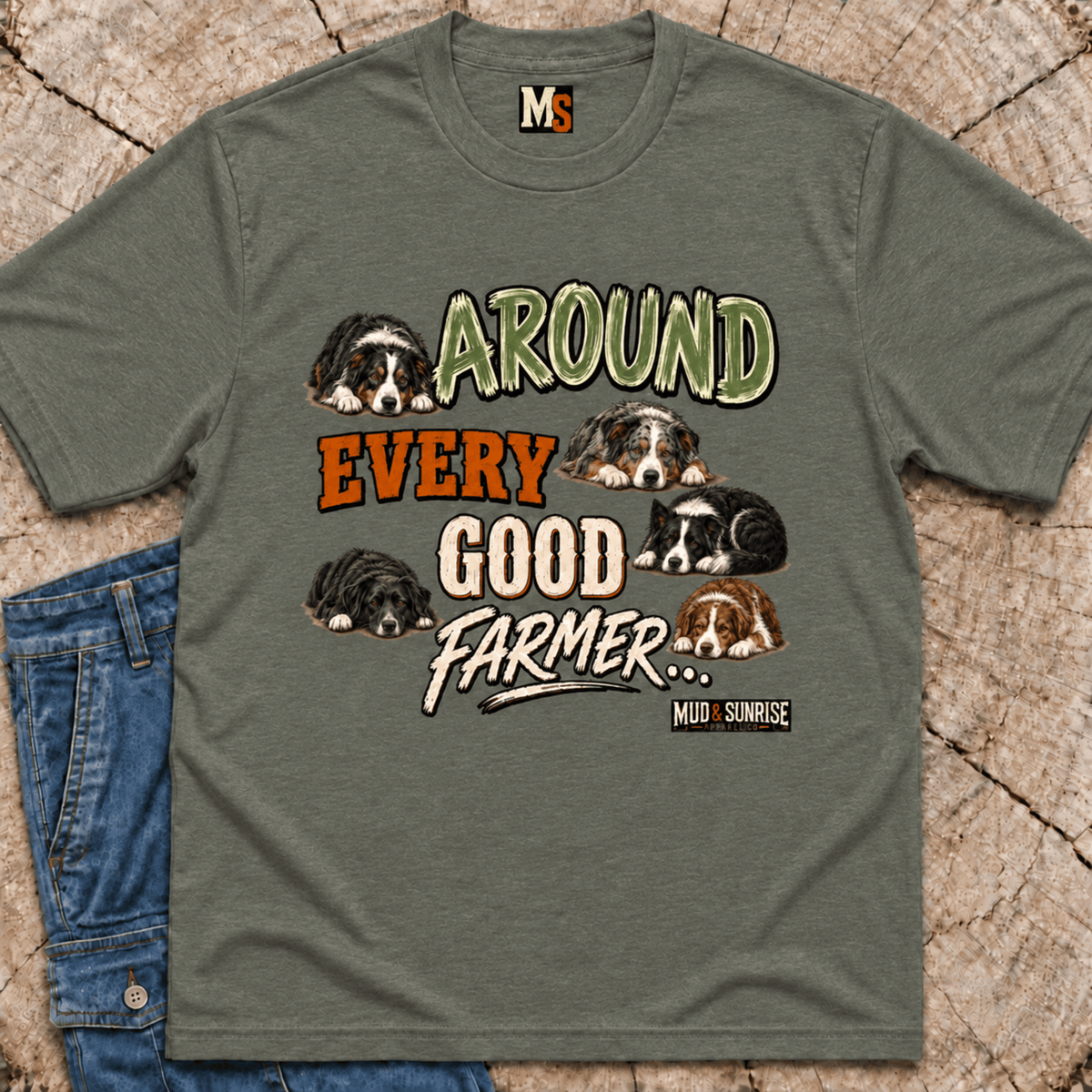 Around every good farmer T-shirt