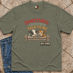 Sometimes, I'd rather talk to my cows T-shirt