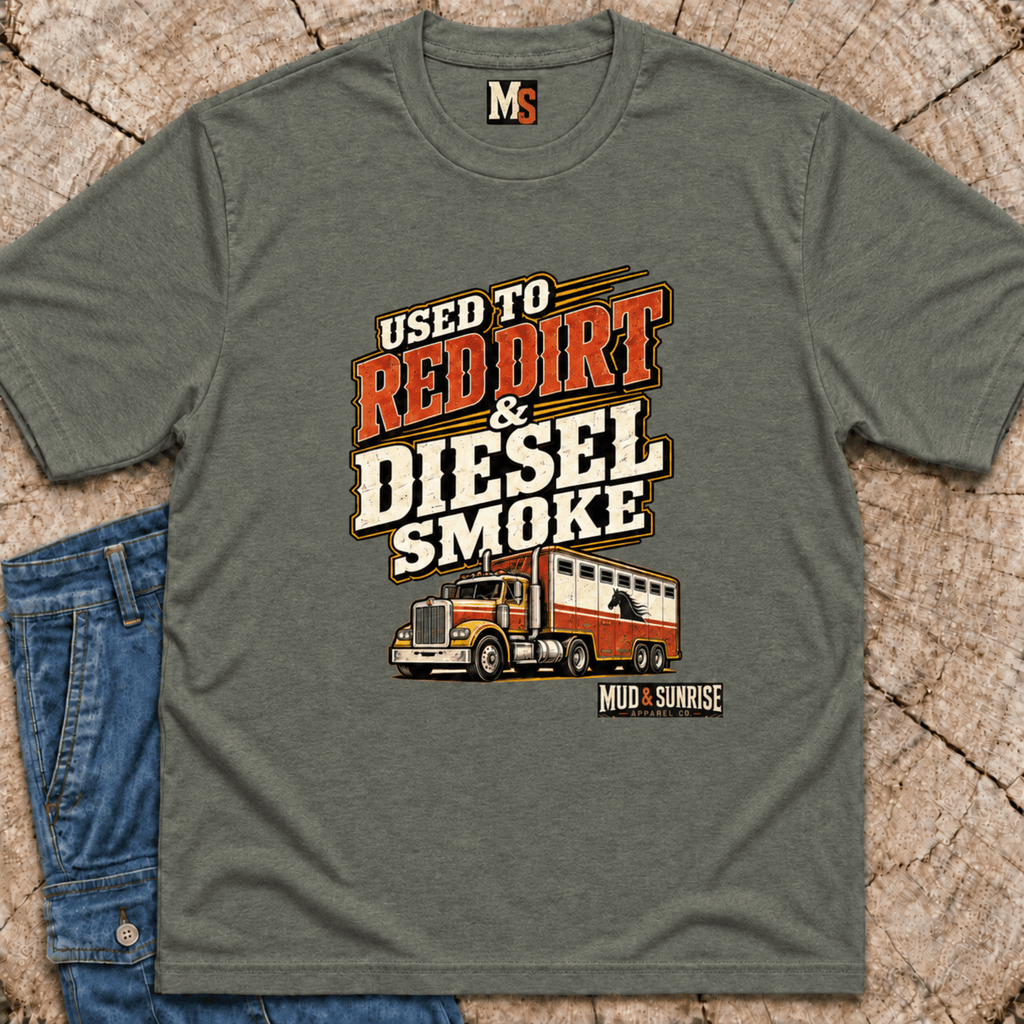 Used to Red Dirt & Diesel Smoke T-shirt