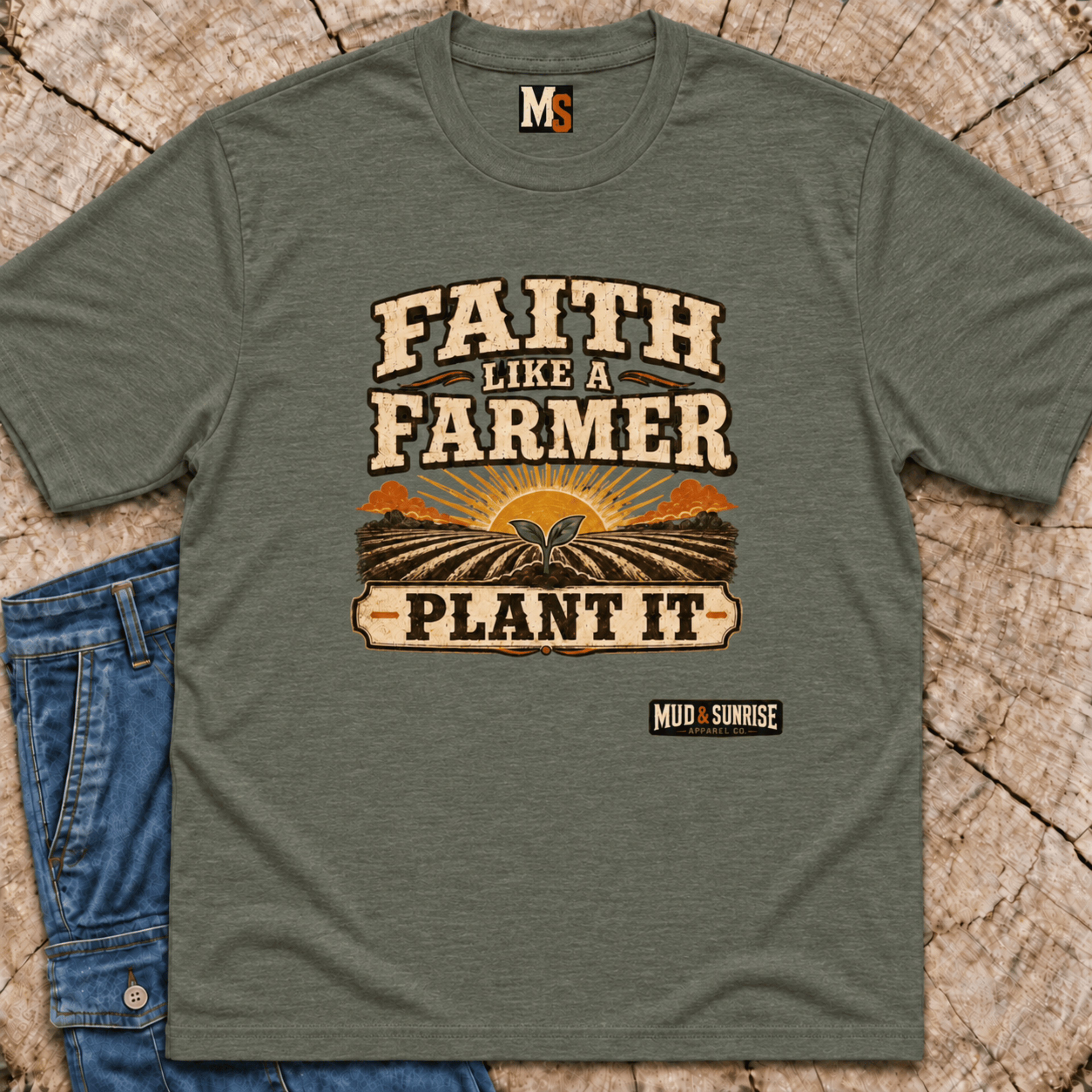 Faith like a Farmer - Plant it T-shirt