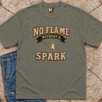 No flame without a sparkT-shirt