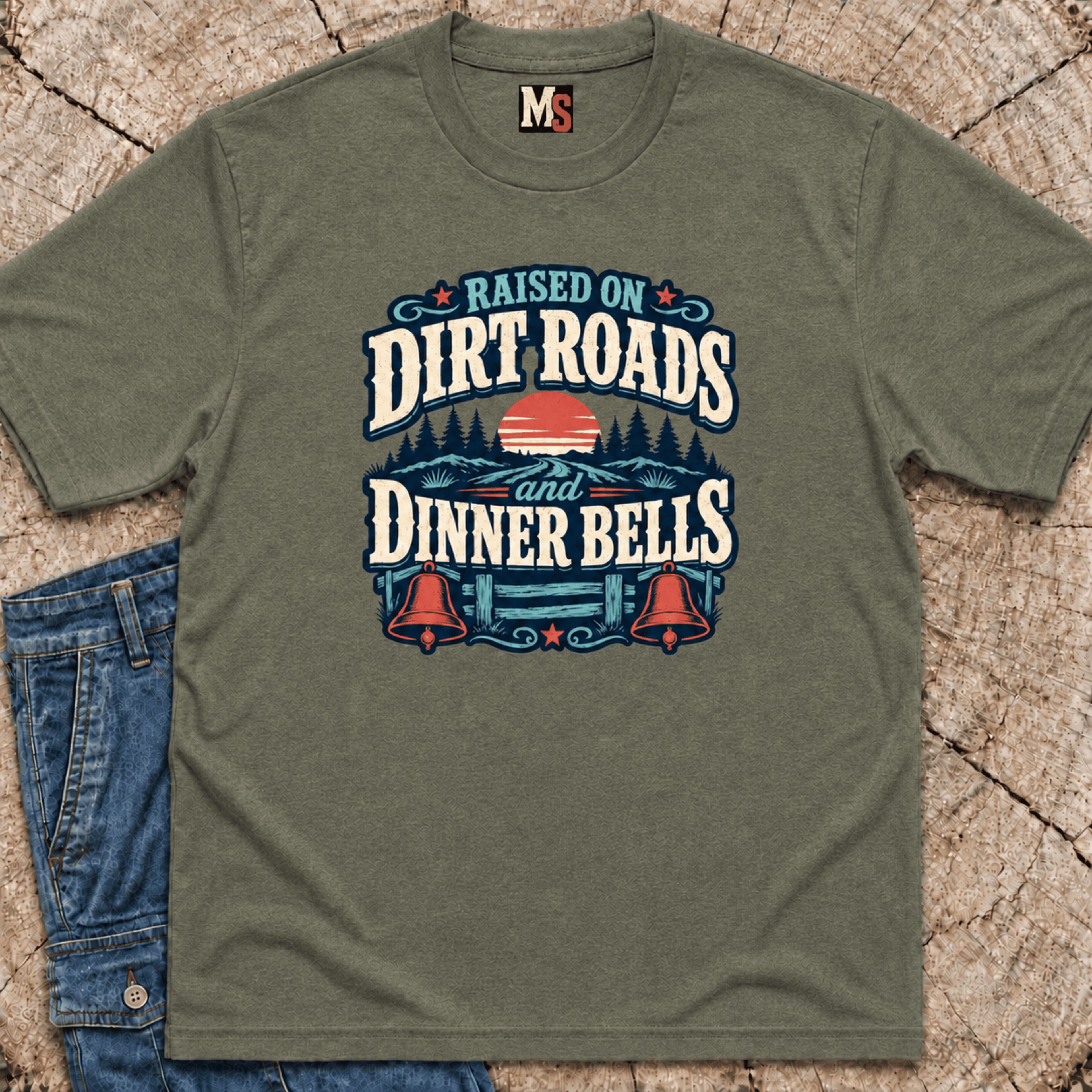 Raised on Dirt Roads & Dinner Bells T-shirt
