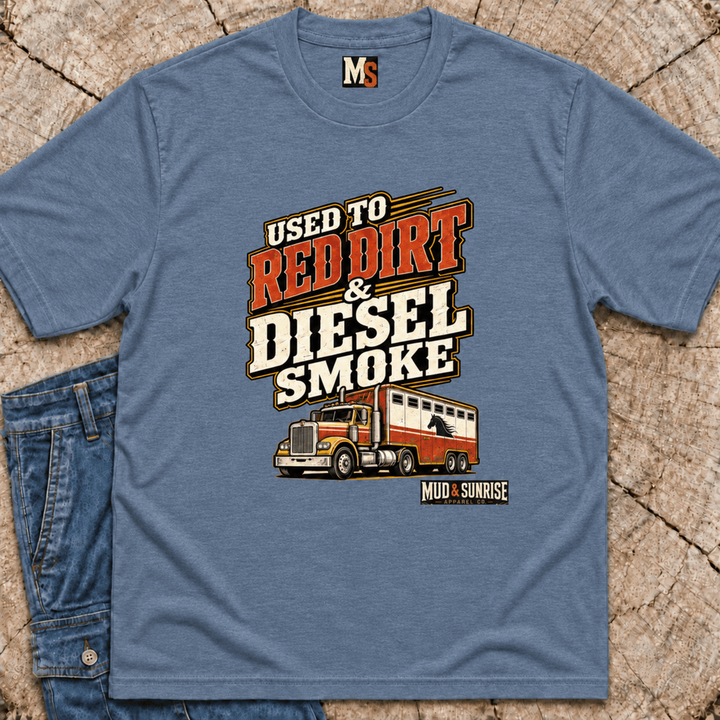 Used to Red Dirt & Diesel Smoke T-shirt