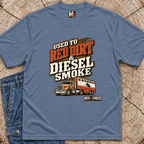 Used to Red Dirt & Diesel Smoke T-shirt